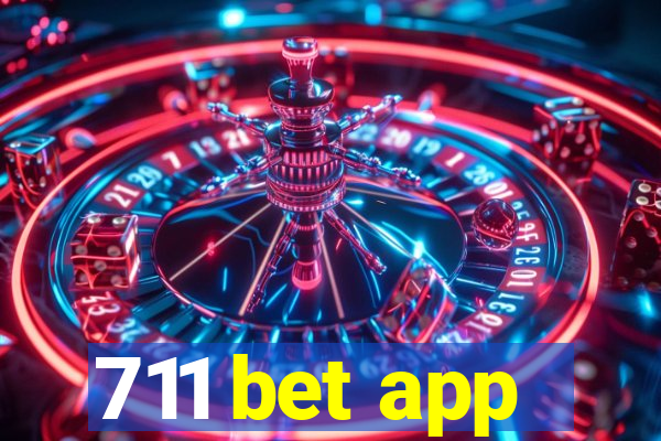 711 bet app